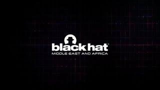 Black Hat Middle East and Africa 2022