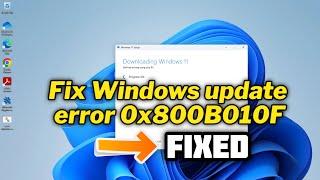 (FIXED) fix Windows update error 0x800B010F in windows 11 | 2024