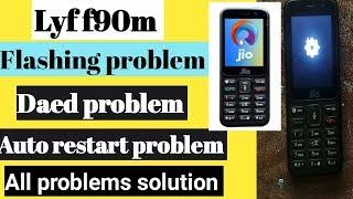 lyf f90m flashing problem|| Daed problem ||auto restart problem solution