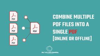 How to combine pdf files into one (online or offline) without adobe acrobat pro | 2022