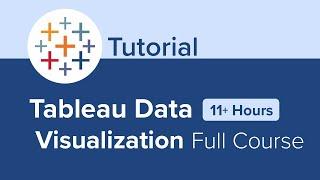 Tableau Data Visualization Full Course Tutorial (11+ Hours)