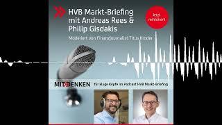 HVB Markt-Briefing: 3 Faktoren, große Wirkung. Was steckt hinter dem Sommer-Crash? Ist die Marktk...