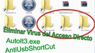 Eliminar Virus del Acceso Directo - "AntiUsbShortCut" - (► Diciembre 2016)