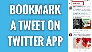 How To Bookmark A Tweet On Twitter App
