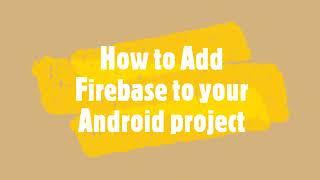How to add Firebase to your Android project?