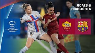 HIGHLIGHTS | AS Roma vs. FC Barcelona (UEFA Women's Champions League 2022-23)