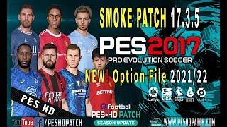 PES 2017 SMOKE PATCH 2022 | SMOKE PATCH 2022 | ALL IN ONE (AIO) PATCH