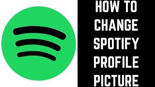 How to Change Spotify Profile Picture