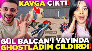 GÜL BALCAN'I YAYINDA GHOSTLADIM ÇILDIRDI (KAVGA ÇIKTI) PUBG MOBİLE