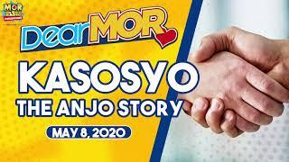 Dear MOR: "Kasosyo" The Anjo Story 05-08-20