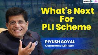 Expecting Investment Worth Rs 2 Lakh Crore Via PLI Schemes: Piyush Goyal