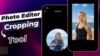 Photo Editor / Image Cropping Tool Using SwiftUI | Gestures | Xcode 14 | SwiftUI Tutorials