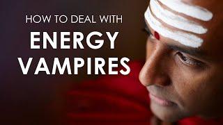 How to Deal with Energy Vampires