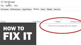 How to fix "There are no startup items to display"