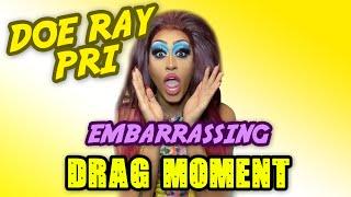 Priyanka - Doe Ray Pri - Embarrassing Drag Moment - Official Music Video!