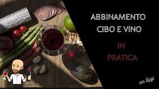 Abbinare Cibo e Vino in pratica