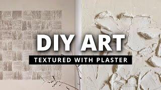 Textured Wall Art DIYs with Plaster (easy + high end)