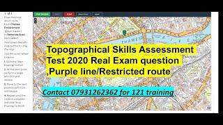 Topographical Skills Assessment Test 2020 ,Exam example questions Purple line/Restricted route