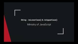 JavaScript String - toLowerCase() & toUpperCase()