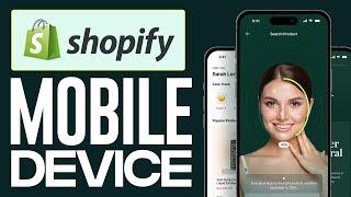 How To Create & Setup A Shopify Store On Mobile - Full Guide