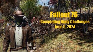 Fallout 76 Completing Daily Challenges For June 5, 2024 Quick Easy Guide