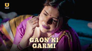 Boy Tries To Flirt With Her Aunt | Gaon Ki Garmi | Ullu Originals | Subscribe Ullu App