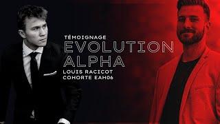 Témoignage Louis Racicot - EVOLUTION ALPHA