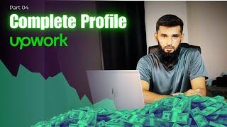 Paid Upwork Course by Vella Freelancer | Part-04 How to Complete Upwork Profile to 100%