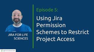 Using Jira Permission Schemes to Restrict Project Access