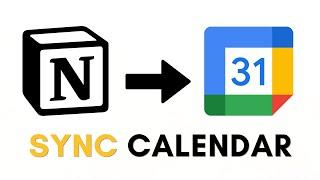 How to sync Notion with Google Calendar | A Step-by-step Guide