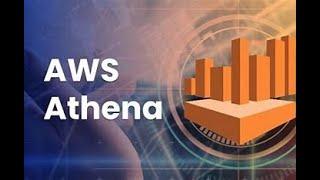AWS Athena to run queries on S3 Data