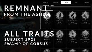 Remnant from the Ashes All Traits (Including Subject 2923 and Swamp of Corsus)