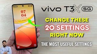 Vivo T3X 5G : Change These 20 Settings Right Now