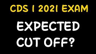 CDS 1 2021 Cut Off Marks [Expected] – IMA OTA AFA INA ||  CDS 1 2021 EXPECTED CUTOFF ? ||