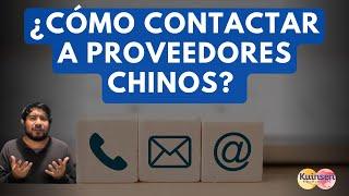 ¿Cómo contactar con proveedores chinos?