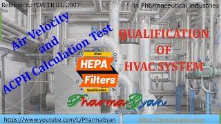 Air Velocity and ACPH Calculation Test of HEPA Filters in HVAC System Qualification