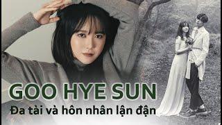 Goo Hye Sun | Nàng cỏ đa tài và cuộc hôn nhân lận đận