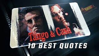 Tango & Cash 1989 | 10 Best Quotes