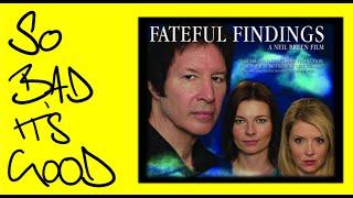 Has Neil Breen made the best worst movie of all time? | Fateful Findings Review | So Bad It's Good