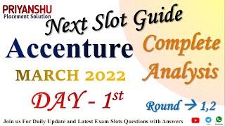 Accenture March 2022 DAY-1 Slot | Accenture Exam Complete Analysis | Accenture  Guide for next slot