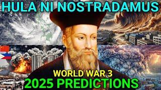 NAKAKATAKOT na HULA ni NOSTRADAMUS sa 2025