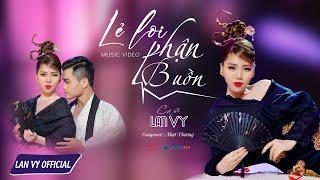 LẺ LOI PHẬN BUỒN - LAN VY I MV 4K MUSIC HAY MỚI NHẤT I ALBUM VOL.1