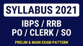 IBPS PO/Clerk/SO 2021 Syllabus and Exam Pattern | IBPS Calendar 2021-22