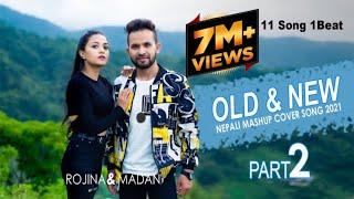 Old vs New Nepali || Mashup Song Part 2 | Rojina Basnet | Madan Century