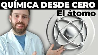  01. EL ATOMO | APRENDE QUIMICA DESDE CERO