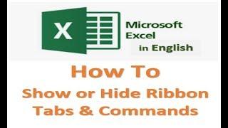 Excel How To Show or Hide Ribbon Tabs & Commands