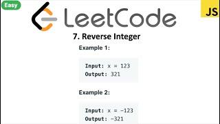 LeetCode 07 Reverse Integer in javascript