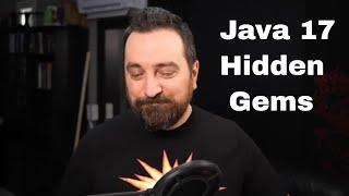 Java 17 Hidden Gems (Smaller improvements in Java 16 and Java 17)