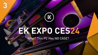 All About the Builds | EK Expo CES24 | Day3