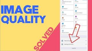 How to Fix and Solve Facebook Image Quality on any Android Phone 2022